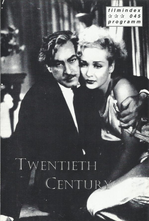 045: Twentieth Century ( Howard Hawks ) John Barrymore, Carole Lombard, Walter Conolly, Roscoe Karns, Etienne Giradot, Charles Lewonson Lane, Dale Fuller, Ralph Forbes