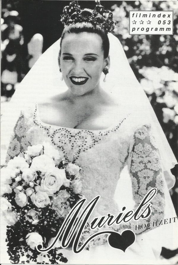 053: Muriels Hochzeit ( P. J. Hogan ) Toni Collette, Bill Hunter, Rachel Griffiths, Jeanie Drynan, Gennie Nevinson, Matt Day, Daniel Lapaine,Sophie Lee,Belinda Jarrett, Rosalind Hammond, Pippa Grandison, Chris Haywood