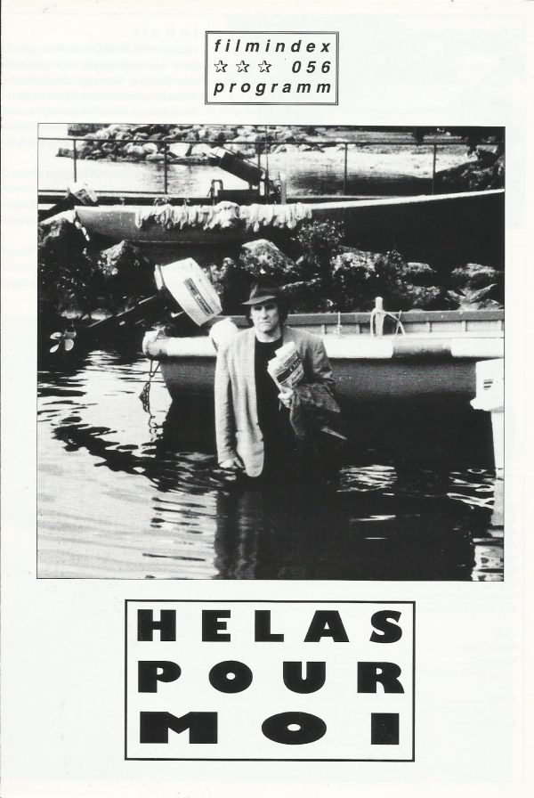 056: Helas Pour Moi ( Jean Luc Godard ) Gerard Depardieu, Laurence Masliah, Bernard Verley, Jean-Louis Loca, Francois Germond, Jean-Pierre Miquel,Anny Romand, Roland Blanche