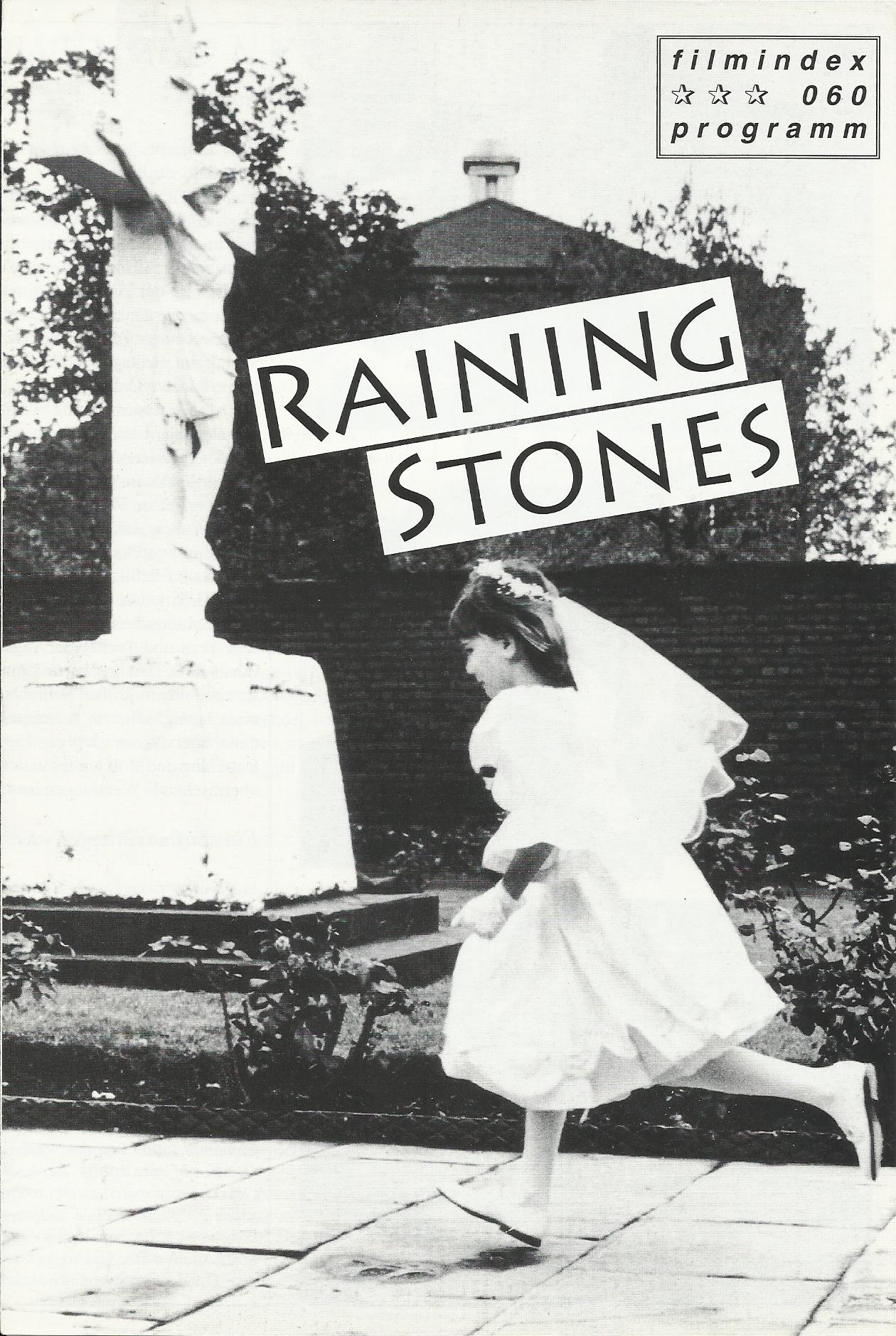 060: Raining Stones ( Ken Loach ) Bruce Jones, Julie Brown, Gemma Phoenix, Tom Hickey, Mike Fallon, Ronnie Ravey, Lee Brennan, Karen Henthorn, Christine Abbott, Geraldine Ward, Ricky Tomlinson, Matthew Clucas, Jonathan James