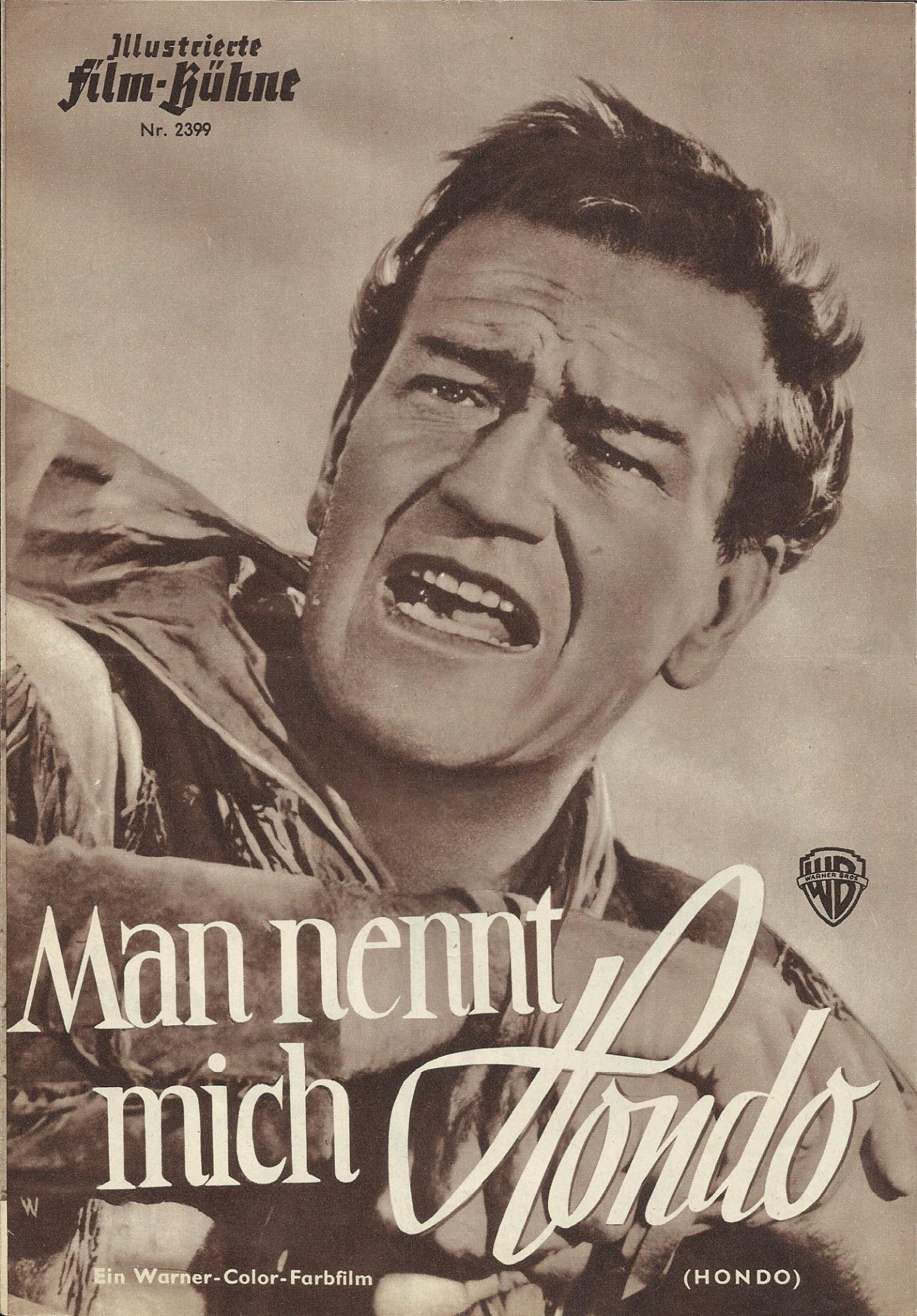 2399: Man nennt mich Hondo ( John Farrow ) John Wayne, Geraldine Page, Ward Bond, Michael Pate, James Arness, Rodolfo Acosta, Leo Gordon, Tom Irish, Lee Aaker