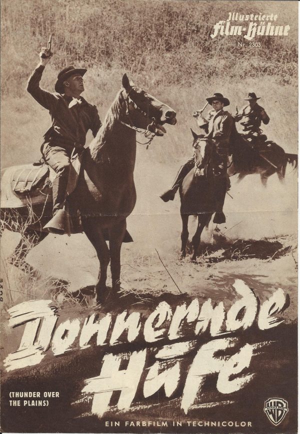2303: Donnernde Hufe ( Andre de Toth ) Randolph Scott, Lex Barker, Phyllis Kirk, Charles McGraw, Henry Hull, Elisha Cook jr., Hugh Sanders, Lane Chandler, James Brown, Fess Parker, Richard Benjamin, Mark Dana