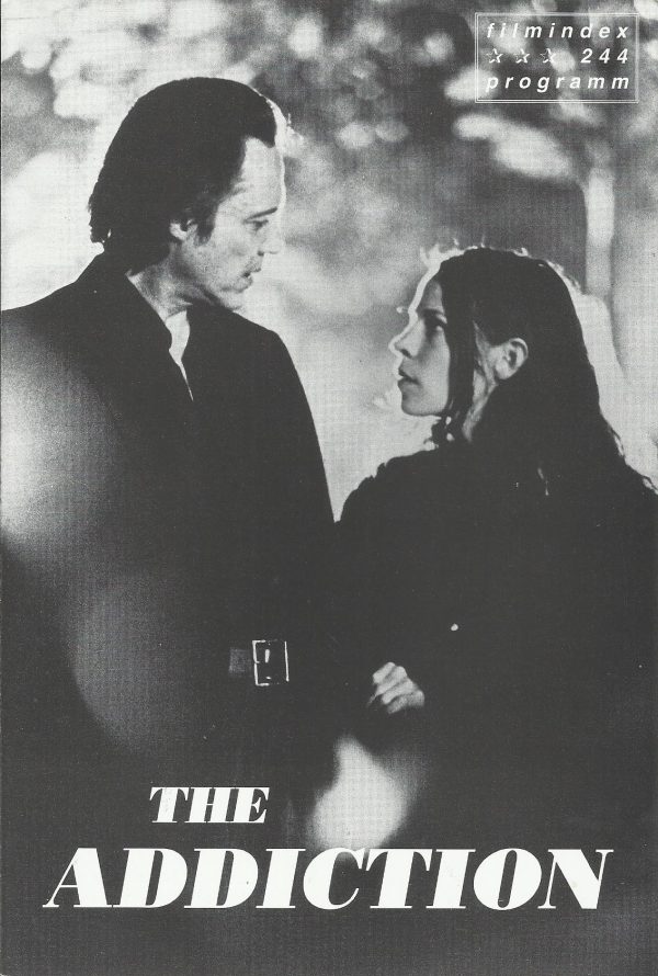 244: The Addiction ( Abel Ferrara ) Lili Taylor, Christopher Walken, Annabella Sciorra, Edie Falco, Paul Calderon, Fredro Star, Kathryne Erbe, Michael Imperioli