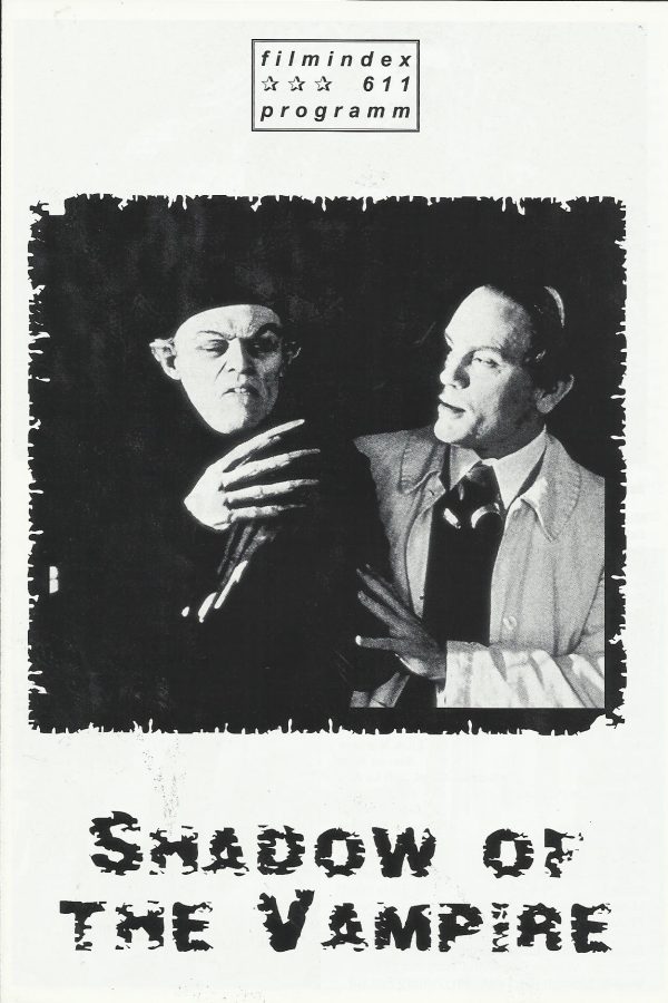 611: Shadow of the Vampire ( E. Elias Merhige ) John Malkovich, Willem Dafoe, Udo Kier, Cary Elwes, Catherine McCormack, Eddie Izzard, John Aden Gillet, Nicholas Elliot, Ronan Vibert, Sophie Langevin, Myriam Muller