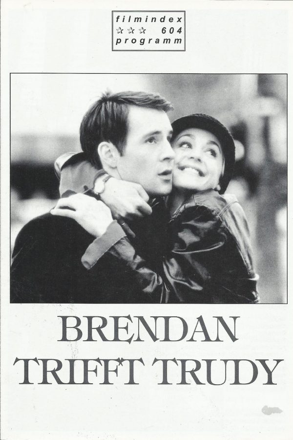 604: Brendan trifft Trudy ( Kieron J. Walsh ) Peter McDonald, Flora Montgomery, Maria Mullen, Pauline McLynn, Don Wycherley, Maynard Eziashi, Eileen Walsh, Barry Cassin, Niall O´Brien, Rynagh O´Grady, Ali White, Gabriel Byrne