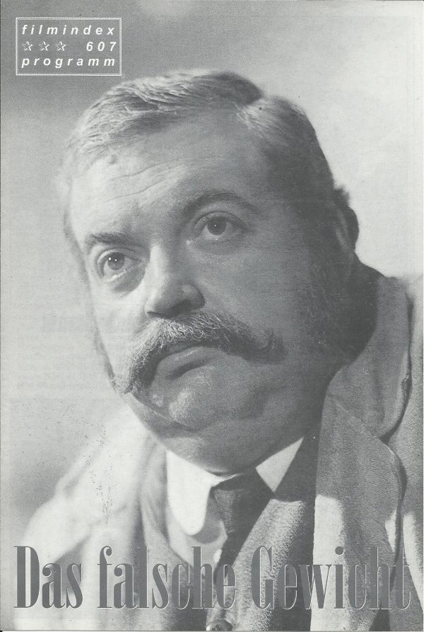 607: Das falsche Gewicht ( Bernhard Wicki ) Helmut Qualtinger, Agnes Fink, Velimir Bata Zivojinovic, Evelyn Opela, Kurt Sowinetz, Anna Baro, Gottfried Kumpf, Istvan Iglody, Johannes Schaaf, Rudolf Strobl, Wladimir Rosenbaum, Rosa Markus, Manyi Kiss, Ladis
