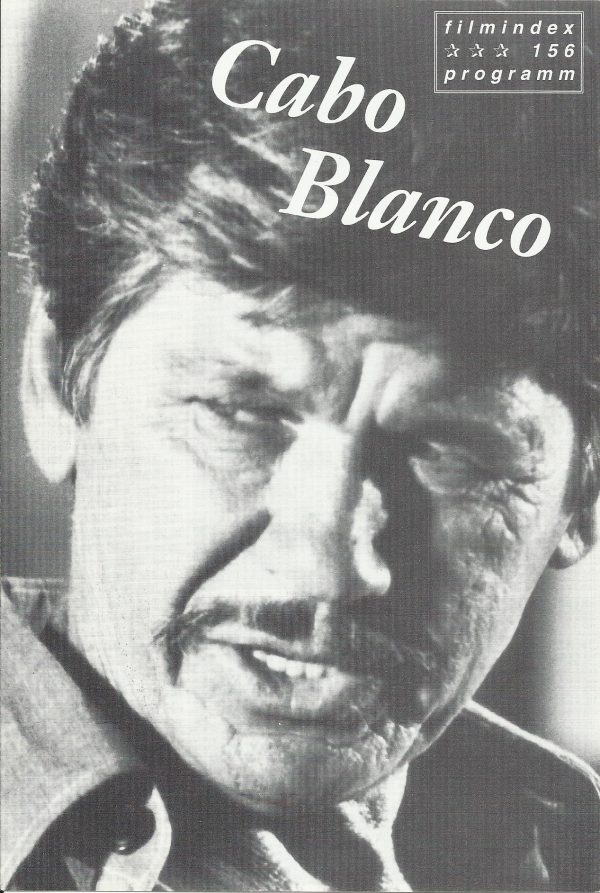 156: Cabo Blanco ( J. Lee Thompson ) Charles Bronson, Jason Robards Jr., Dominique Sanda, Fernando Rey, Simon MacCorkindale, Camilla Sparv, Denny Miller, Gilbert Roland