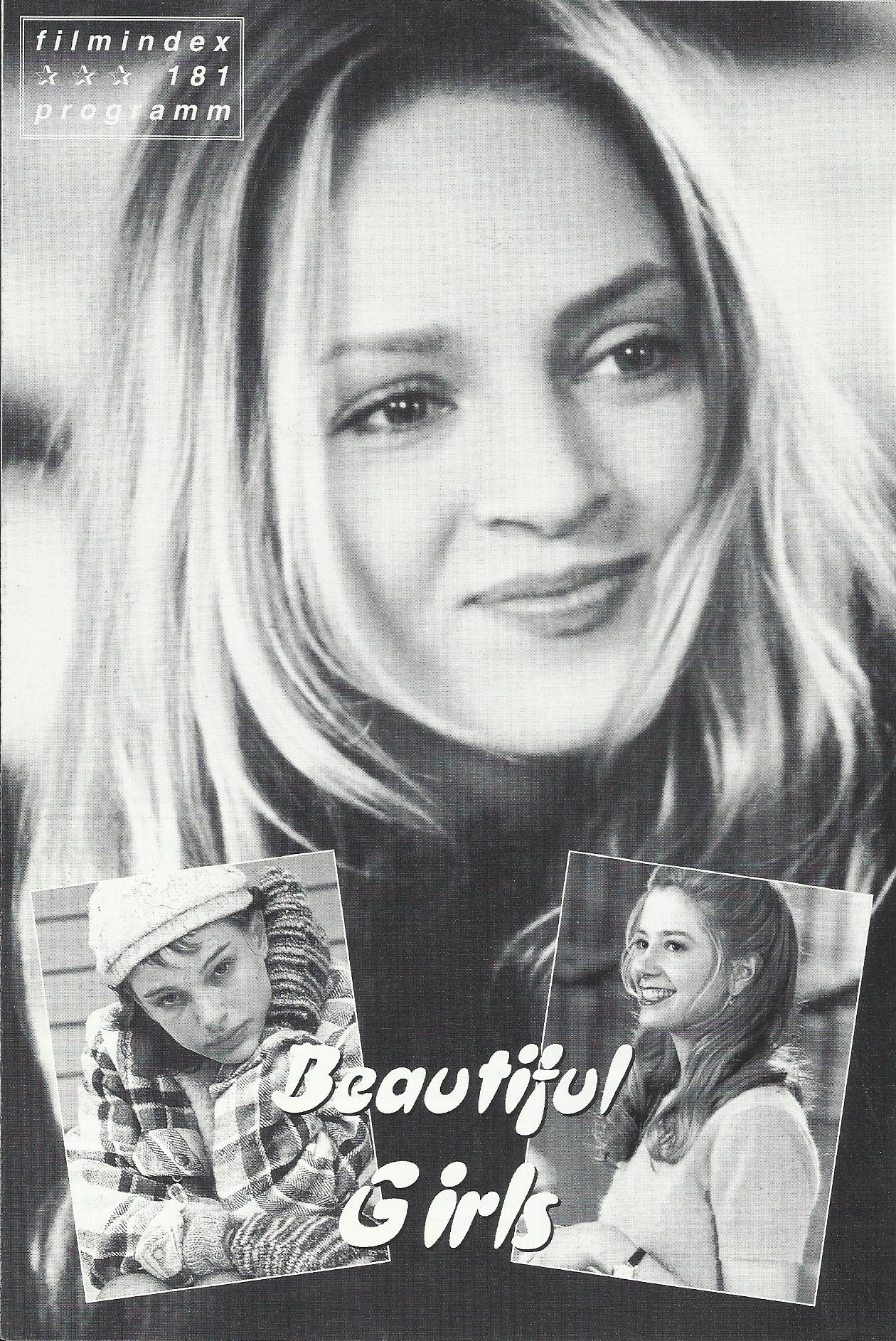 181: Beautiful Girls ( Ted Demme ) Timothy Hutton, Matt Dillon, Mira Sorvino, Uma Thurman,Natalie Portman, Michael Rapaport, Lauren Holly, Annabeth Gish, Noah Emmerich, Martha Plimpton, Max Perlich, Rosie O´Donnell, Pruitt Taylor Vince, Anne Bobby, Richar