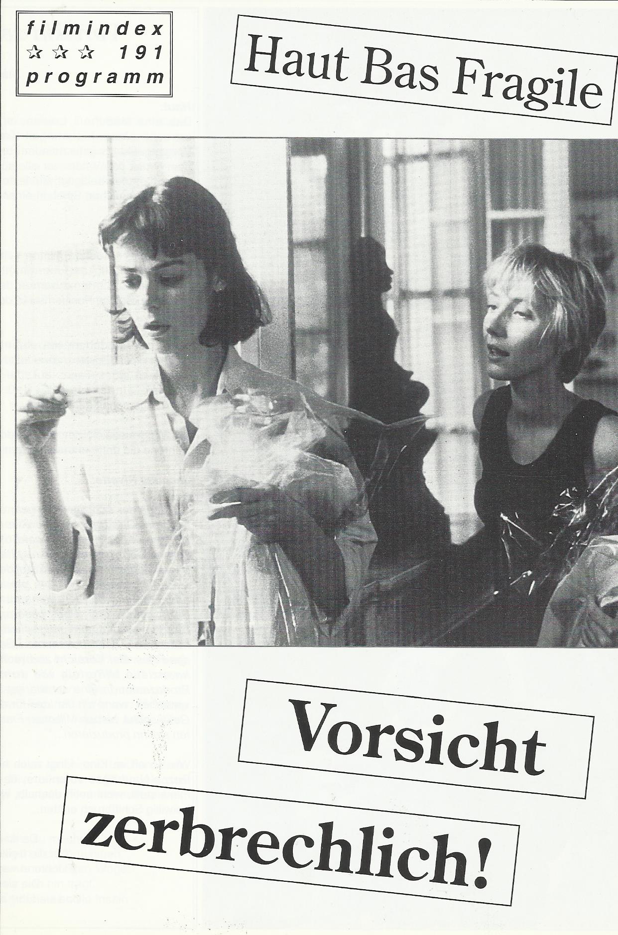 191: Vorsicht zerbrechlich ! ( Jacques Rivette ) Marianne Denicourt, Nathalie Richard, Laurence Cote, André Marcon, Bruno Todeschini, Wilfred Benaiche, Anna Karina, Enzo Enzo, Stéphanie Schwartzbrod, Christine Vézinet, Lydie Marsan, Pierre Lacan, Laslo Sz
