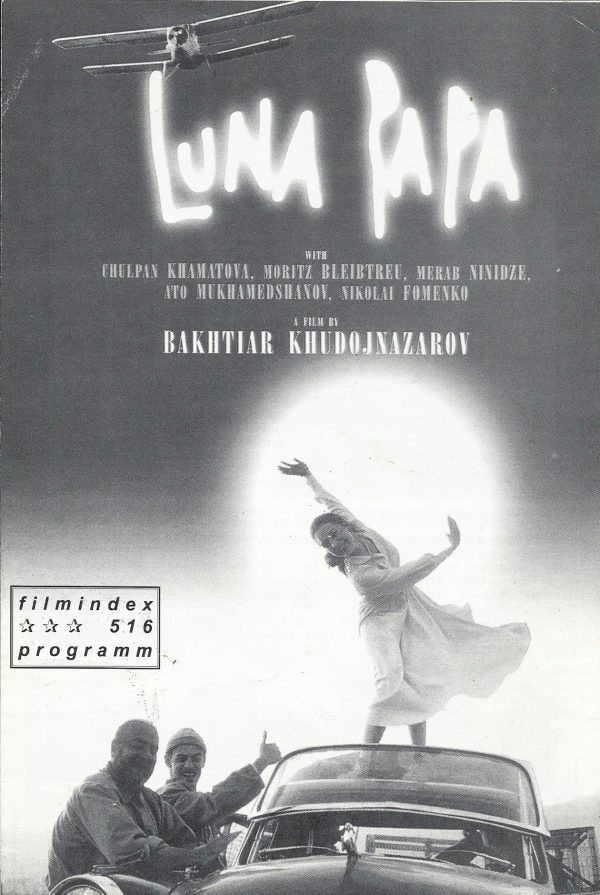 516: Luna Papa ( Bakhtiar Khudojnazarov ) Chulpan Khamatova, Moritz Bleibtreu, Ato Mukhamedshanov, Merab Ninidze, Nikolai Formenko, Lola Mirzorakhimova, Sheraly Abdulkaisov, Dimnukhammed Akhimov, Azalbek Nasriev, Dshami Khodshaev, Asis Nisonmidinov, Obid