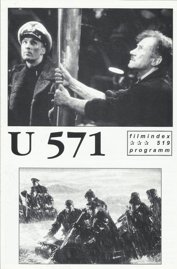 519: U 571 ( U - Boot Krieg 2. WK. ) ( Jonathan Mostow ) Matthew McConaughey, Harvey Keitel, Bill Paxton, Jon Bon Jovi, Jake Weber, David Keith, Matthew Settle, Thomas Kretschmann, Erik Palladino, Jake Noseworthy, T. C. Carson, Thomas Guiry