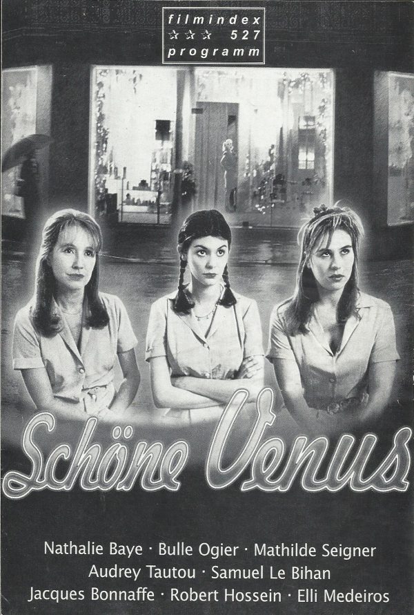527: Schöne Venus ( Tonie Marshall ) Nathalie Baye, Bulle Ogier, Mathilde Seigner, Audrey Tautou, Samuel Le Bihan, Jacques Bonnaffe, Robert Hossein, Elli Medeiros, Micheline Presle, Emmanuelle Riva, Claire Nebout, Brigitte Rouan