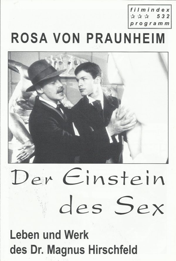 532: Der Einstein des Sex ( Rosa von Praunheim ) Kai Schuhmann, Friedel von Wangenheim, Ben Becker, Wolfgang Völz, Otto Sander, Meret Becker, Monika Hansen, Gerd Lukas Storzer, Olaf Drauschke, Tima die Göttliche, Gerry Wolf, Christa Pasemann, Peter Ehrlic