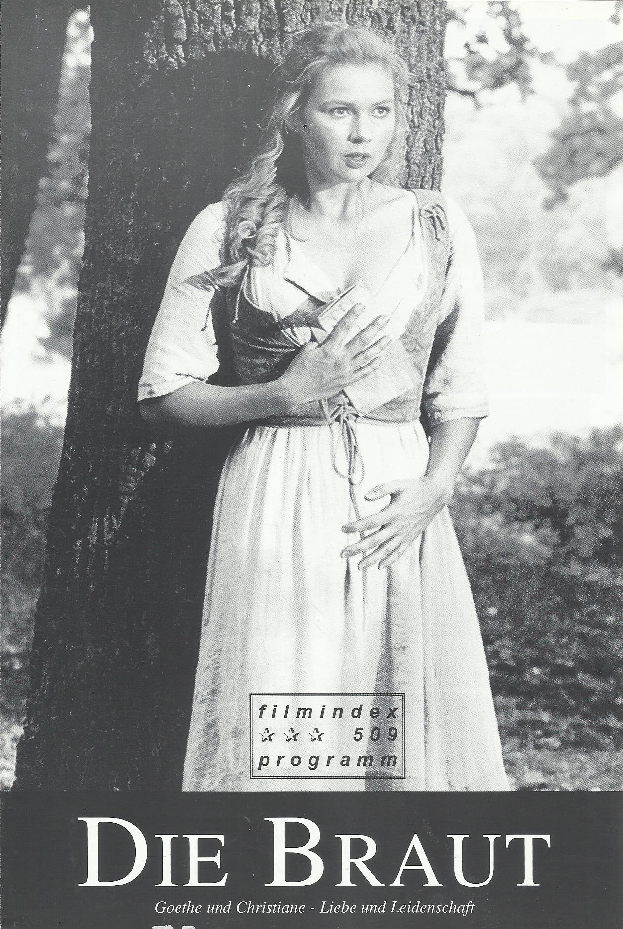 509: Die Braut ( Egon Günther ) Veronica Ferres, Herbert Knaup, Sibylle Canonica, Franziska Herold, Christoph Waltz, Friedrich Wilhelm Junge, Rüdiger Vogler, Maria Happel, Fritzi Haberlandt, Jörg Schüttauf, Ulrich Anschütz, Michael Goldberg, August Diehl,