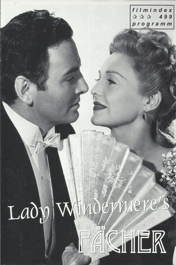 499: Lady Windermere´s Fächer ( Otto Preminger ) Jeanne Crain, Madeleine Carroll, George Sanders, Richard Greene, Martita Hunt, John Sutton, Hugh Dempster, Richard Ney, Virginia McDowall, Hugh Murray, Frank Elliott, John Burton