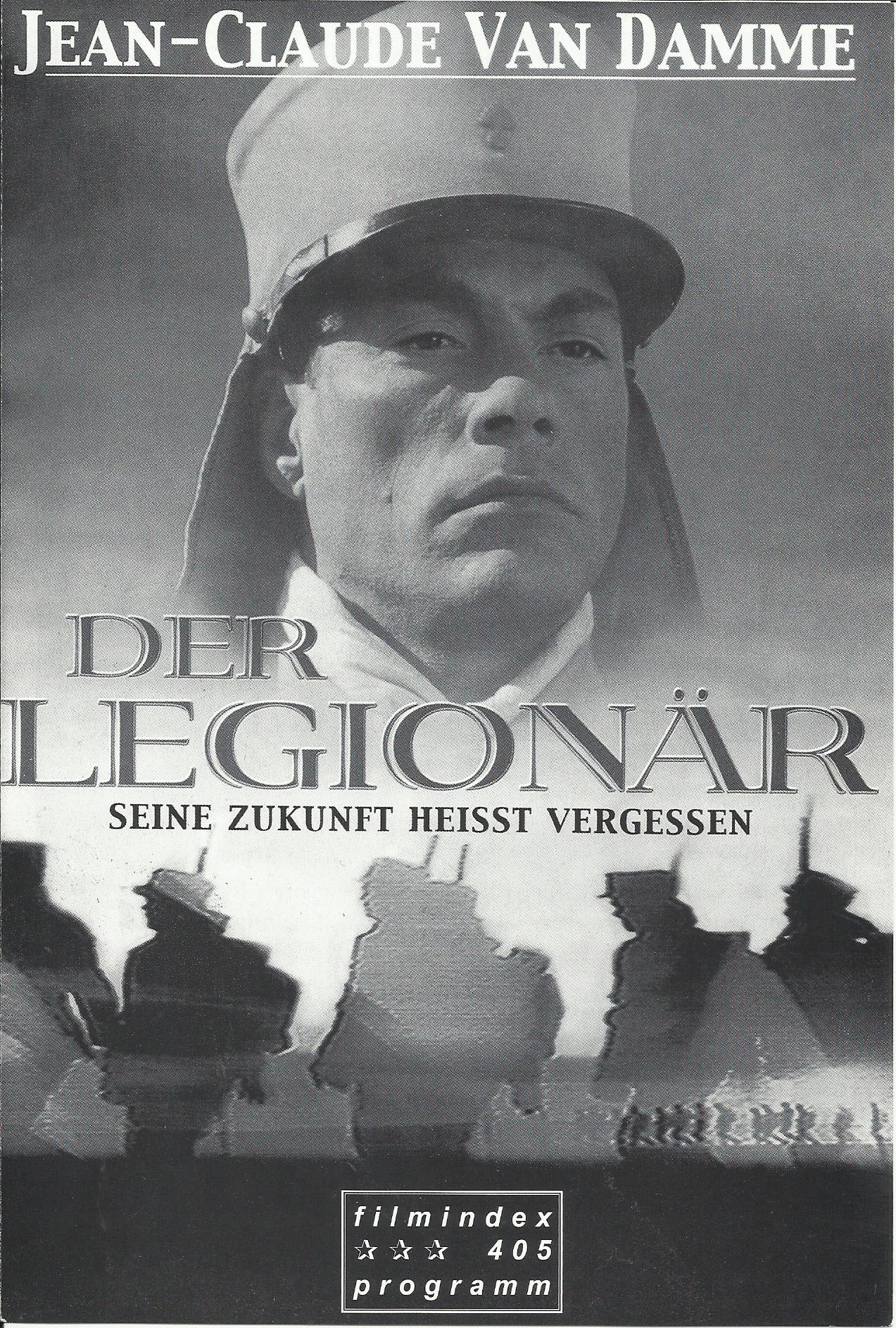 405: Der Legionär ( Peter MacDonald ) Jean-Claude Van Damme, Steven Berkoff, Nicholas Farrell, Adewale Akinnuoye-Agbaje, Daniel Caltagirone, Jim Carter, Ana Sofrenovic, Joseph Long, Mario Kalli, Joe Montana, Kim Romer