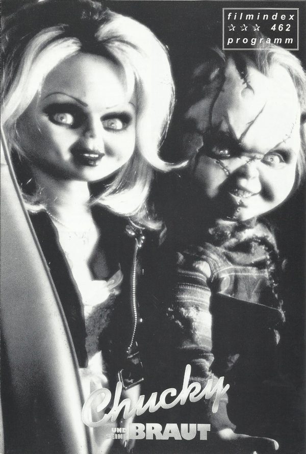 462: Chucky und seine Braut ( Ronny Yu - Yu Ren Tai ) Jennifer Tilly, Brad Dourif, Kai Taschner, Katherine Heigl, Nick Stabile, Alexis Arquette, Gordon Michael Woolvett, John Ritter, Lawrence Dane, Michael Johnson, James Gallanders, Janet Kidder, Vincent