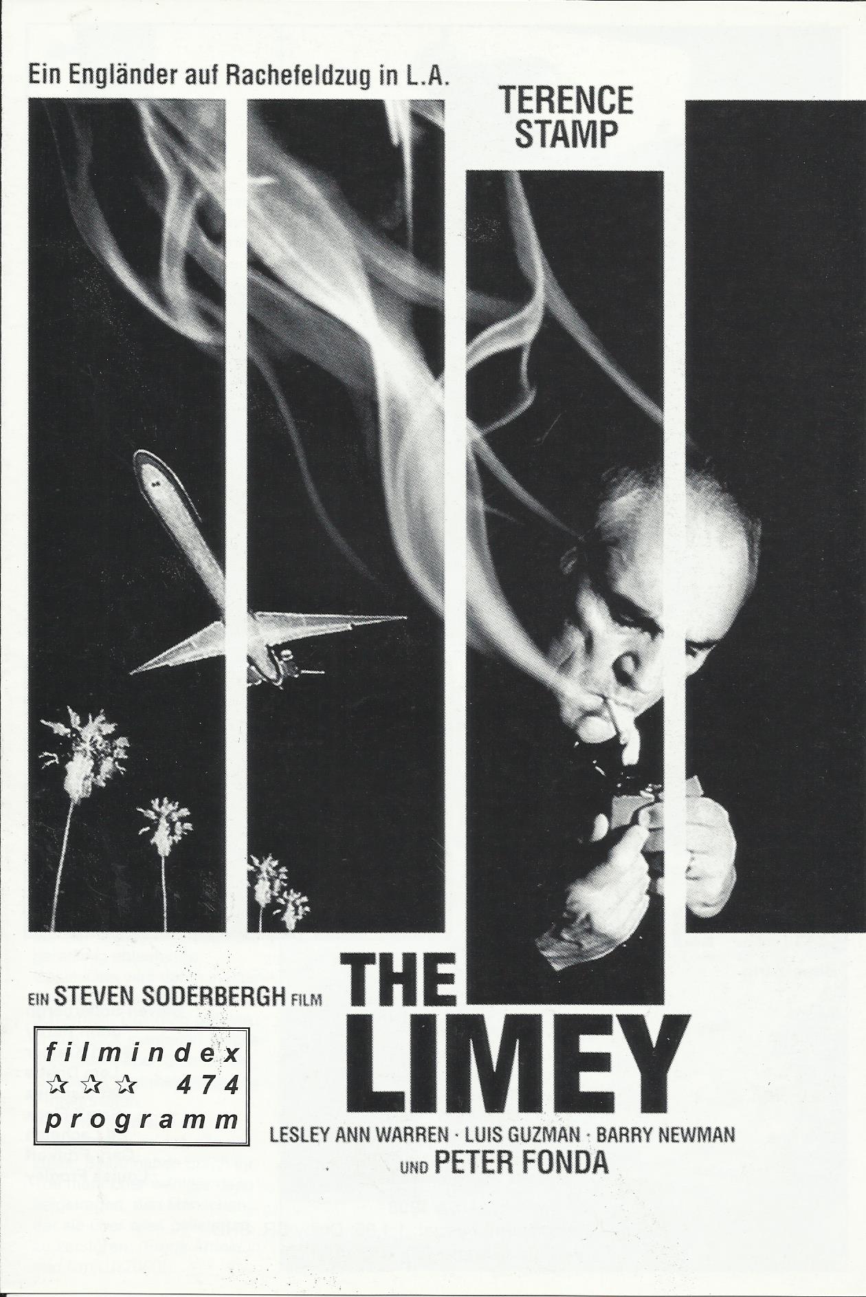 474: The Limey ( Steven Soderbergh ) Terence Stamo, Lesley Ann Warren, Luis Guzman, Barry Newman, Joe Dallesandro, Nicky Katt, Peter Fonda, Amelia Heinle, Melissa George