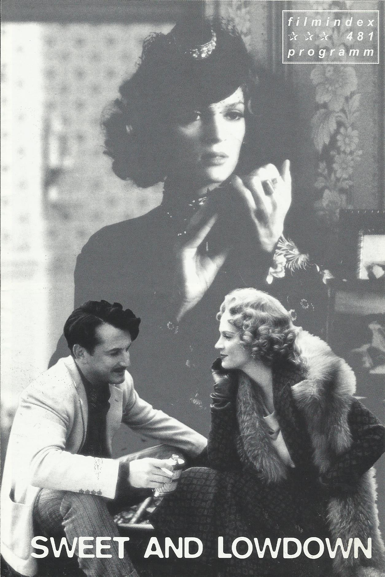 481: Sweet and Lowdown ( Woody Allen ) Sean Penn, Samantha Morton, Uma Thurman, Brian Markinson, Anthony LaPaglia, Gretchen Mol, Vincent Guastaferro, John Waters, Constance Shulman, Kellie Overbey, James Urbaniak, Mark Damon Johnson, Darryl Alan Reed, Dic