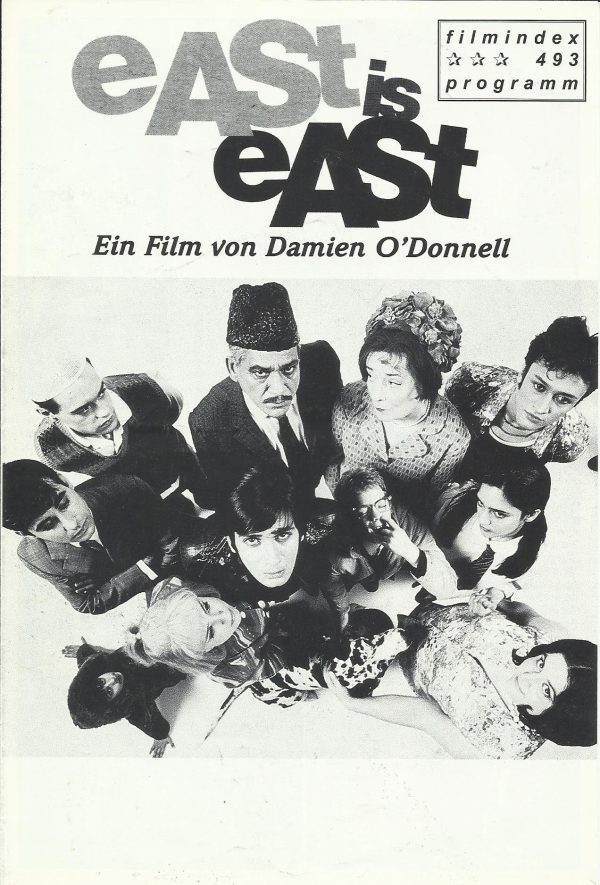 493: east is east ( Damien O´Donnell ) Om Puri, Linda Bassett, Jordan Routledge, Archie Panjabi, Emil Marwa, Chris Bisson, Jimi Mistry, Raji James, In Aspinall, Lesley Nicol, Gary Damer, John Bardon, Emma Rydal, Ruth Jones