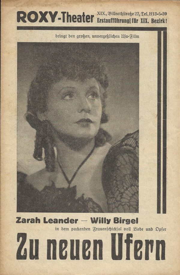 Zu neuen Ufern, Zarah Leander, Willy Birgel, Carola Höhn, Viktor Staal, Hilde von Stolz ( Premiere Roxy Theater Wien XIX )