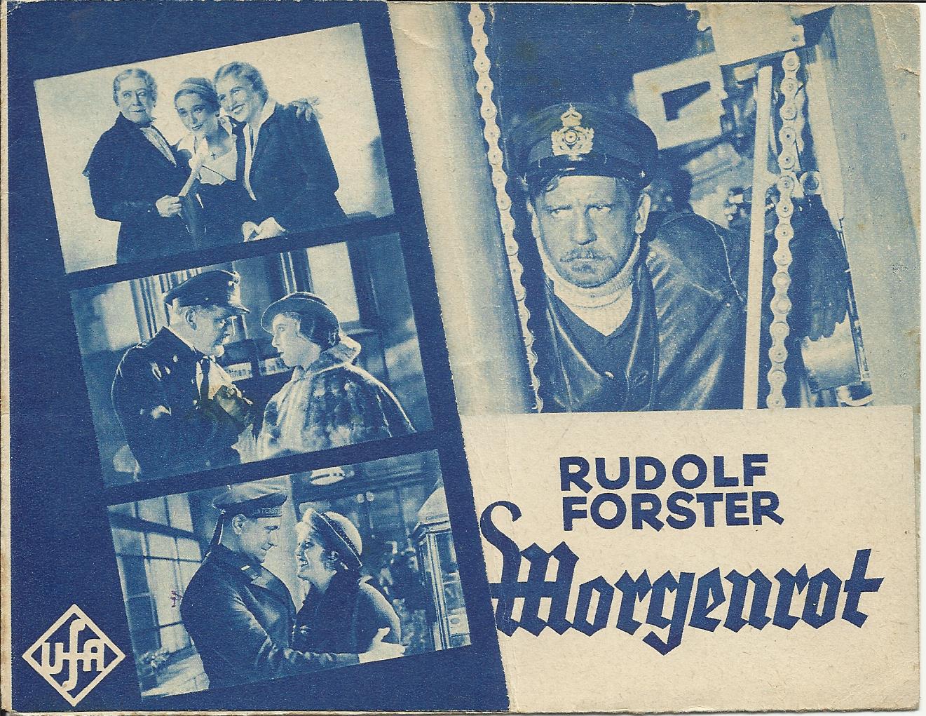 Morgenrot ( Gustav Ucicky ) Rudolf Forster, Adele Sandrock, Fritz Genschow, Camilla Spira, Paul Westermeier, Gerhard Bienert, Friedrich Gnass, Franz Niklisch, Hans Leibelt, Else Knott, Ed. von Winterstein
