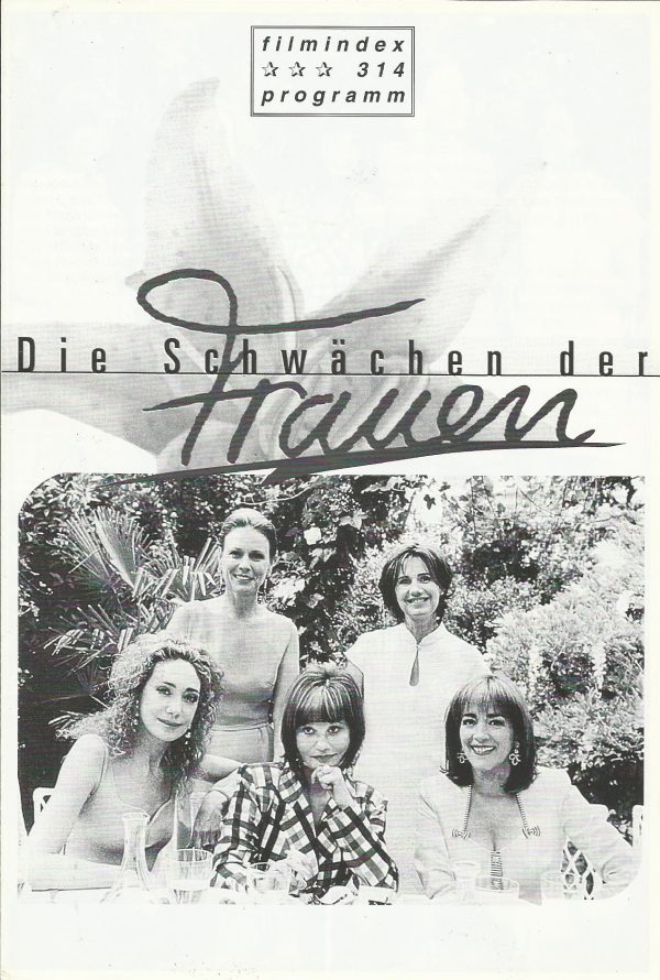 314: Die Schächen der Frauen ( Luis Galvao Teles ) Carmen Maura, Miou-Miou, MarisaBerenson, Guesch Patti, Marthe Keller, Joaquim de Almeida, Didier Flamand, Marie Guillard, Florence Loiret, Nicolas Djermag, Robert Guilmard, Bobette Jouret