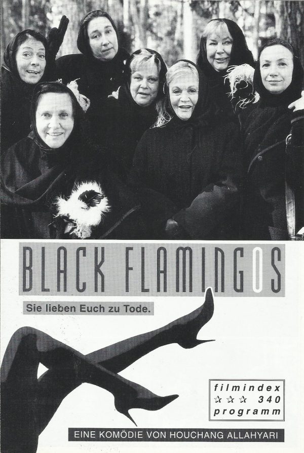 340: Black Flamingos ( Houchang Allahyari ) Harald Posch, Sandra Cervik, Marianne Mendt, Hilde Rom, Dolores Schmidinger, Herbert Fux, Leon Askin, Hemma Clementi, Götz Kaufmann, Ida Krottendorf, Lieselotte Plauensteiner, Otto Tausig, Franz Friedrich, Herma