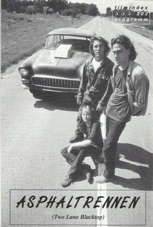 202: a: Asphaltrennen ( Two Lane Blacktop ) ( Monte Hellman ) James Taylor, Dennis Wilson, Warren Oates, Laurie Bird, Bill Keller, Harry Dean Stanton, Katherine Squire, Melissa Hellman, Glen Rogers,