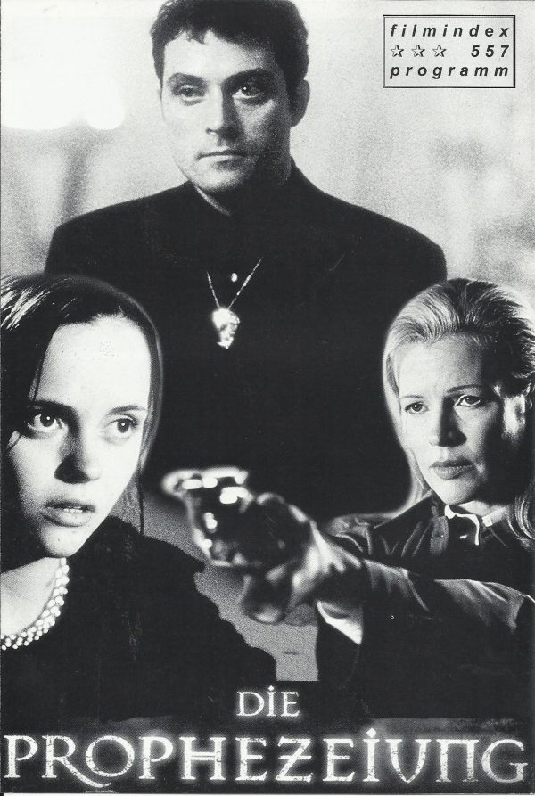 557: Die Prophezeiung ( Chuck Russell ) Kim Basinger, Jimmy Smits, Holliston Coleman, Rufus Sewell, Angela Bettis, Christina Ricci, Michael Gaston, Lumi Cavazos, Dimitra Arliss, Eugene Lipinski, Anne Betancourt, Ian Holm, Helen Stenborg, Matthew Lemche, E