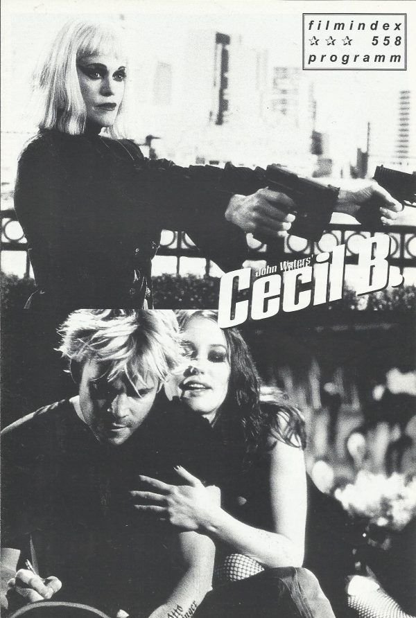 558: John Waters´ Cecil B. ( John Waters ) Melanie Griffith, Stephen Dorff, Alicia Witt, Larry Gilliard Jr., Mike Shannon, Maggie Gyllenhaal, Eric M. Barry, Zenzele Uzoma, Erika Lynn Rupli, Harriet Dodge, AdrianGrenier, Jack Noseworthy, Patricia Hearst, R