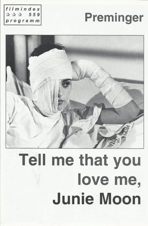 559: Tell me that you love me, Junie Moon ( Otto Preminger ) Liza Minnelli, Ken Howard, Robert Moore, JamesCoco, Kay Thompson, Fred Williamson, Ben Piazza, Emily Yancy, Leonard Frey, Clarissa Taylor, James Beard, Jlie Bovasso, Gina Collens, Barbara Logan,