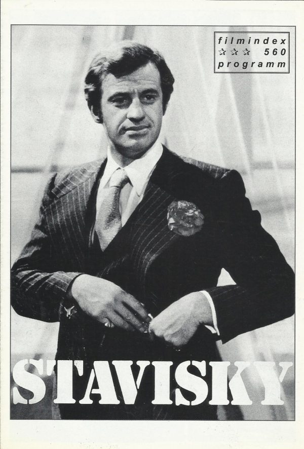 560: Stavisky ( Alain Resnais ) Jean-Paul Belmondo, Francois Perier, Anny Duperey, Michael Lonsdale, Robert Bisacco, Claude Rich, Charles Boyer, Pierre Vernier, Marcel Cuvelier, Van Doude, Silvia Badesco, Jacques Spiesser, GerardDepardieu, Lucienne Legran