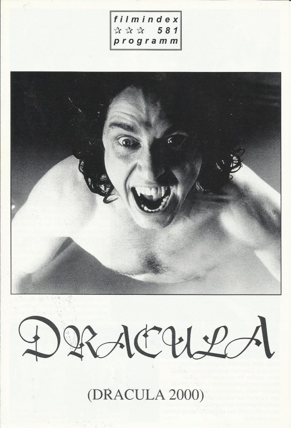 581: Dracula ( Patrick Lussier ) Gerard Butler, Christopher Plummer, Jonny Lee Miller, Justine Waddell, Colleen Ann Fitzpatrick, Jennifer Espotito, Omar Epps, Sean Patrick Thomas, Danny Masterson, Lochlyn Munro, Tig Fong, Tony Munch, Jeri Ryan, Nathan Fil