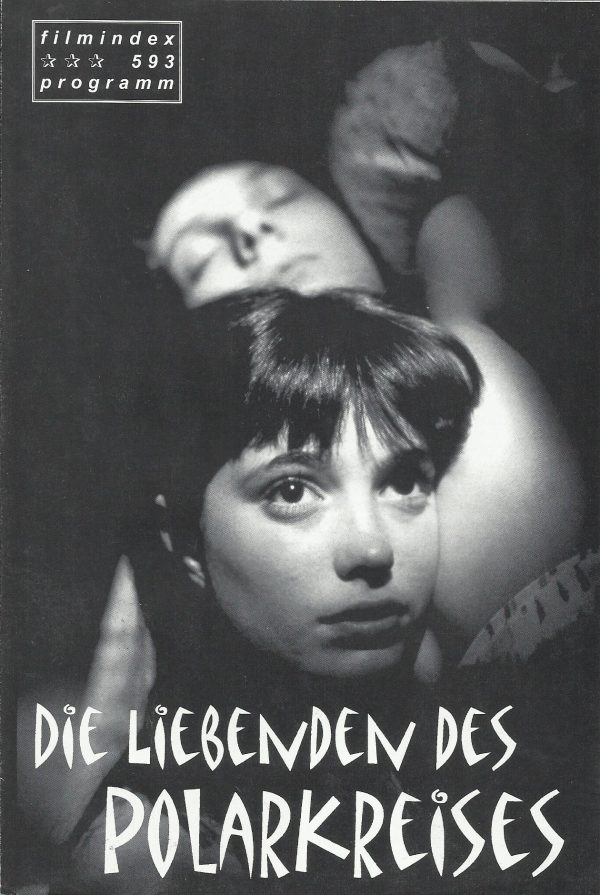 593: Die Liebenden des Polarkreises ( Julio Medem ) Najwa Nimri, Fele Martinez, Nancho Novo, Maru Valdivielso, Peru Medem, Sara Valiente, Victor Hugo Oliveira, Kristel Diaz, Pepe Mumne, Jaroslaw Bielski, Rosa Morales, Joost Siedhoff, Beate Jensen, Petri H