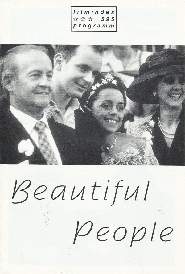 595: Beautiful People ( Jasmin Dizdar ) Charlotte Coleman, Danny Nussbaum, Rosalind Ayres, Linda Bassett, Edin Dzandzanovich, Nicholas Farrell, Julian Firth, Walentina Giorgiewa, Dado Jehan, Edward Jewesbury, Charles Kay, Gilbert Martin, Nicholas McGaughe