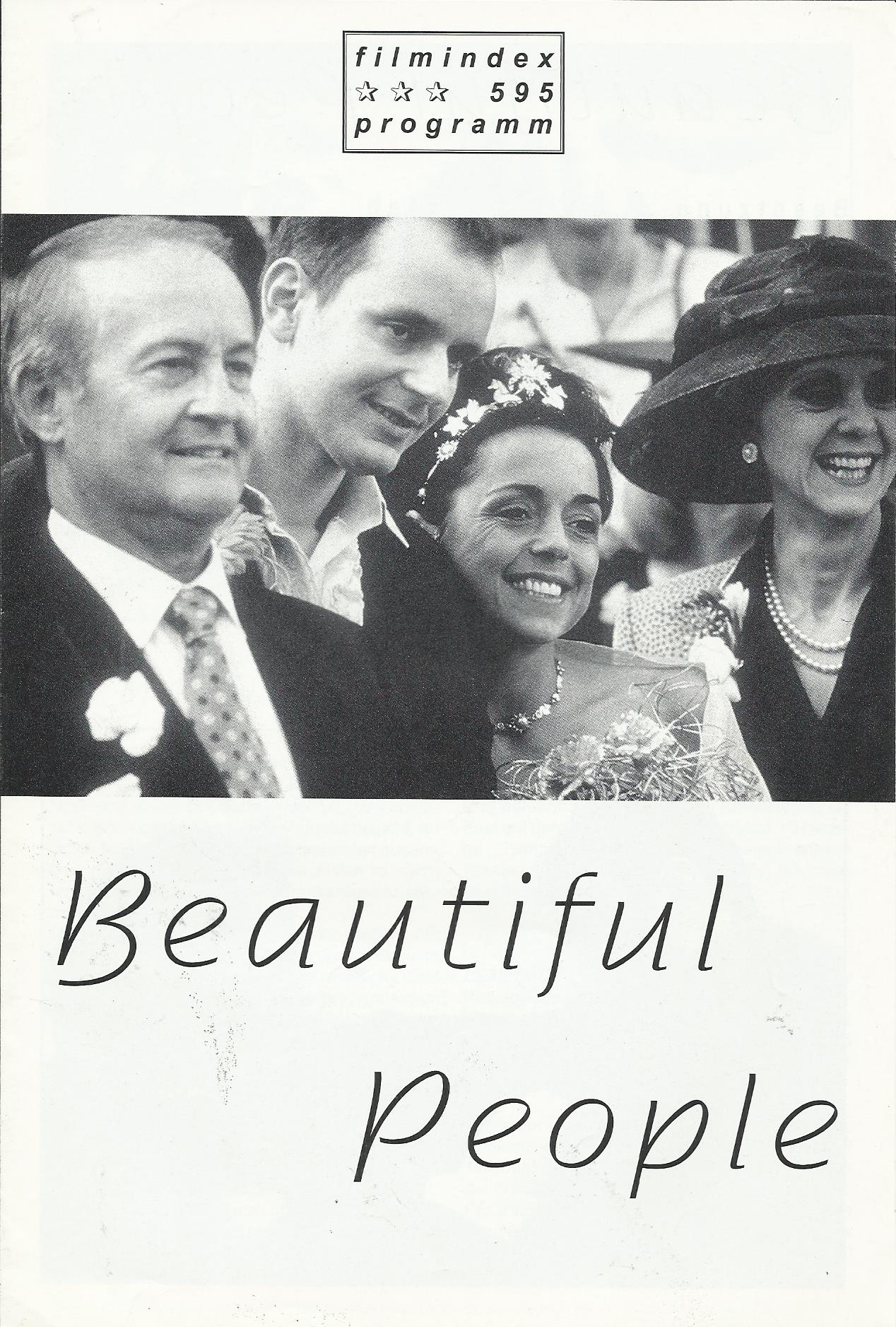 595: Beautiful People ( Jasmin Dizdar ) Charlotte Coleman, Danny Nussbaum, Rosalind Ayres, Linda Bassett, Edin Dzandzanovich, Nicholas Farrell, Julian Firth, Walentina Giorgiewa, Dado Jehan, Edward Jewesbury, Charles Kay, Gilbert Martin, Nicholas McGaughe