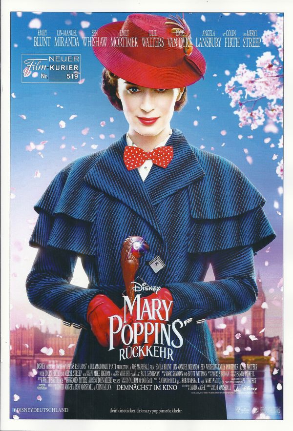 519: Mary Poppins Rückkehr ( Walt Disney ) Emily Blunt, Emily Mortimer, Meryl Streep, Dick Van Dyke, Lin Manuel Miranda, Colin Firth, Ben Wishhaw, Angela Lansbury, Julie Walters, David Warner, Pixie Davies, Jeremy Swift,