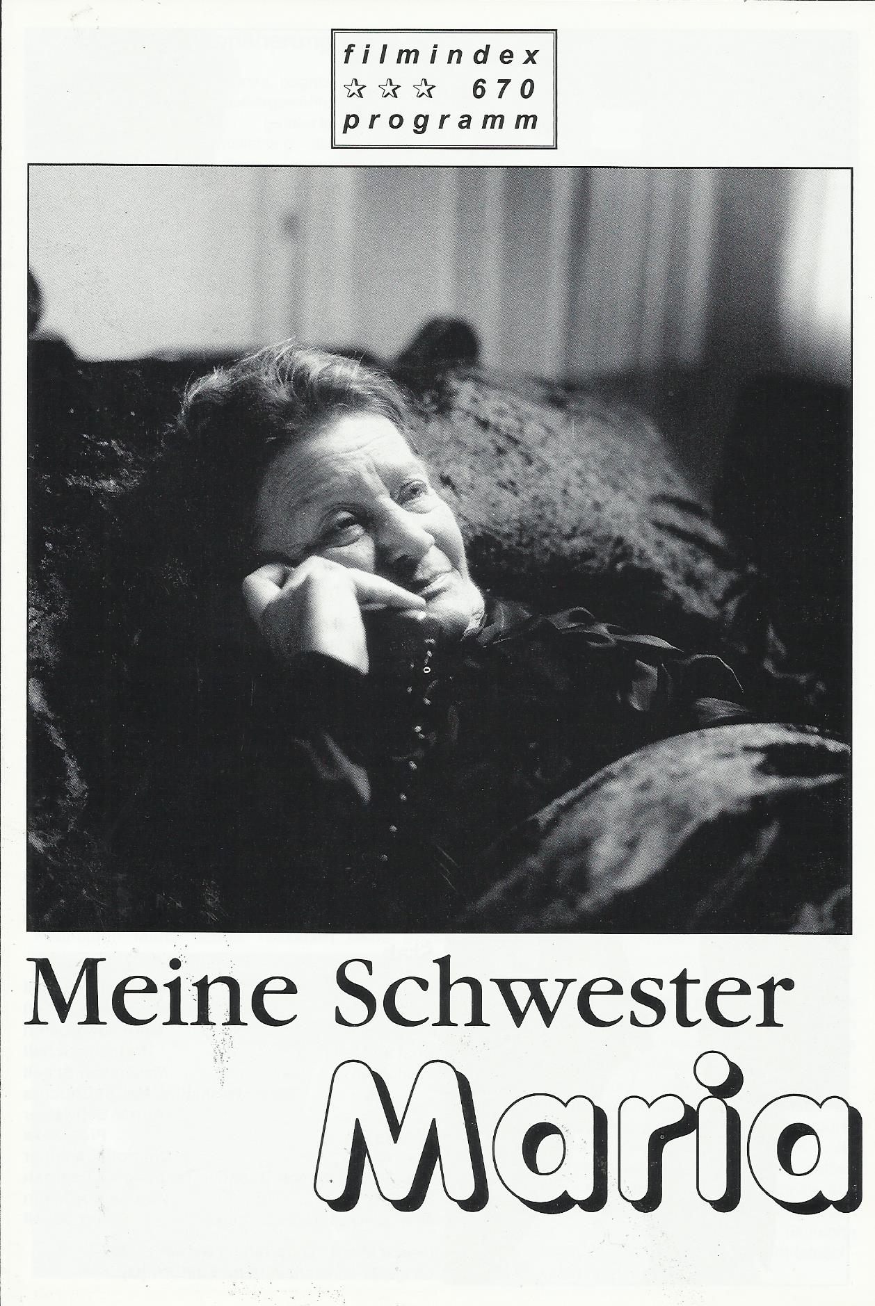 670: Meine Schwester Maria ( Maximilian Schell ) Maria Schell, Gerhard Hannak, Oliver Schell, Harry Stuhlhofer, Elke Egon Gusti Rochus Max Gitti Münzer, Nasti Natasha Schell, Chrystal Höller, Eligius Engelmayer, Heide Spitzer,
