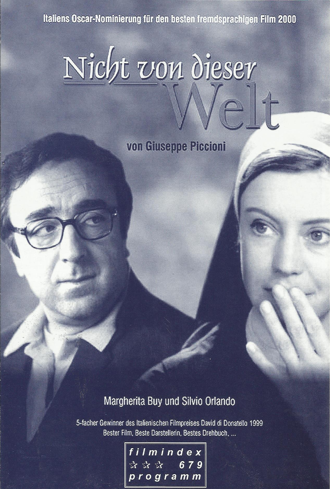 679: Nicht von dieser Welt ( Giuseppe Piccioni ) Margherita Buy, Silvio Olando, Carolina Freschi, Maria Cristina Minerva, SOnia Gessner, Giuliana Lojodice, Marina Massironi, Fabio Sartor, Alessandro di Natale, Riccardo di Torebruna, Stefano Abbati, Carlin