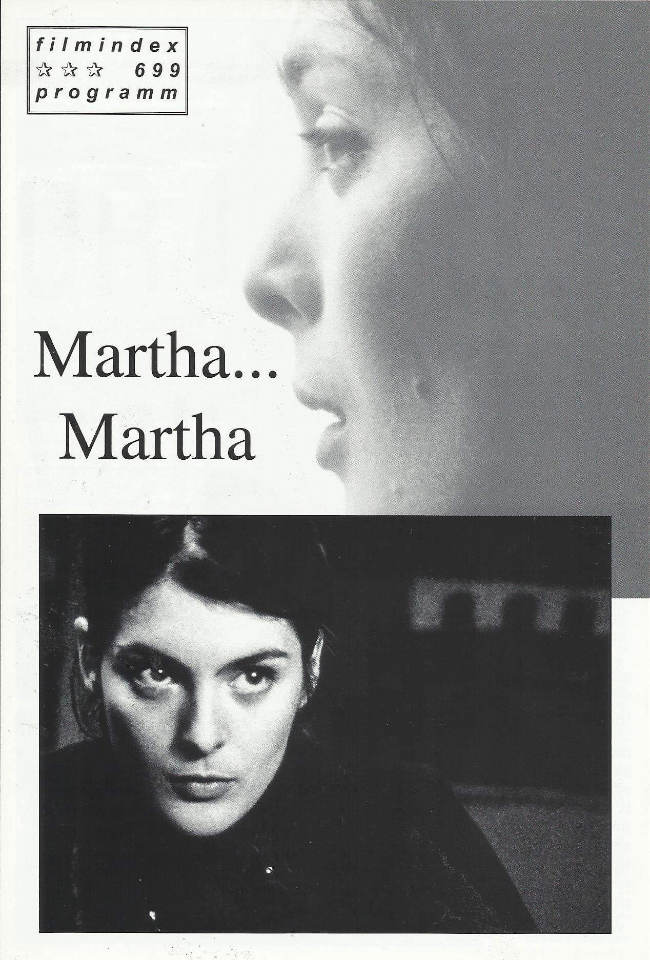 699: Martha... Martha ( Sandrine Veysset ) Valerie Donzelli, Yann Goven, Lucie Regnier, Lydia Andrei, Severine Vincent, Javier Cruz, Pierre Pezon, Catherine Ferran, Robert Beal