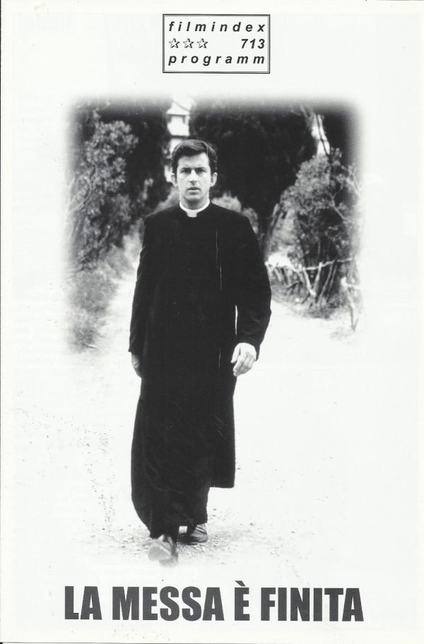713: la messa é finita ( Nanni Moretti ) Margherita Lozano, Ferruccio De Ceresa, Enrica Maria Modugno, Marco Messeri, Dario Cantarelli, Giovanni Buttafava, Luisa De Santis, Pietro de Vico, Eugenio Masciari, Vincenzo Salemme, Roberto Vezzosi