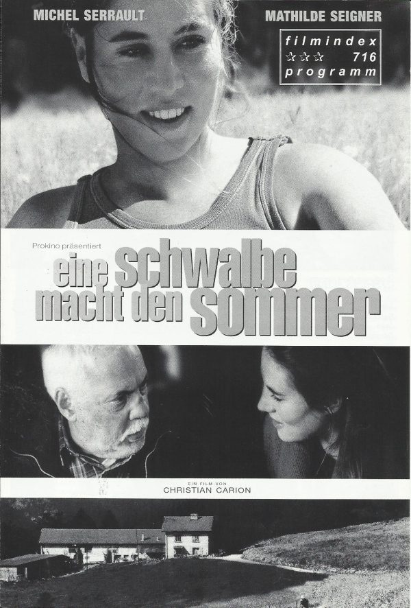 716: eine schwalbe macht den sommer ( Christian Carion ) Michel Serrault, Mathilde Seigner, Jean-Paul Roussillon, Frederic Pierrot, Marc Berman, Francoise Bette, Christophe Rossignon, Roland Chalosse