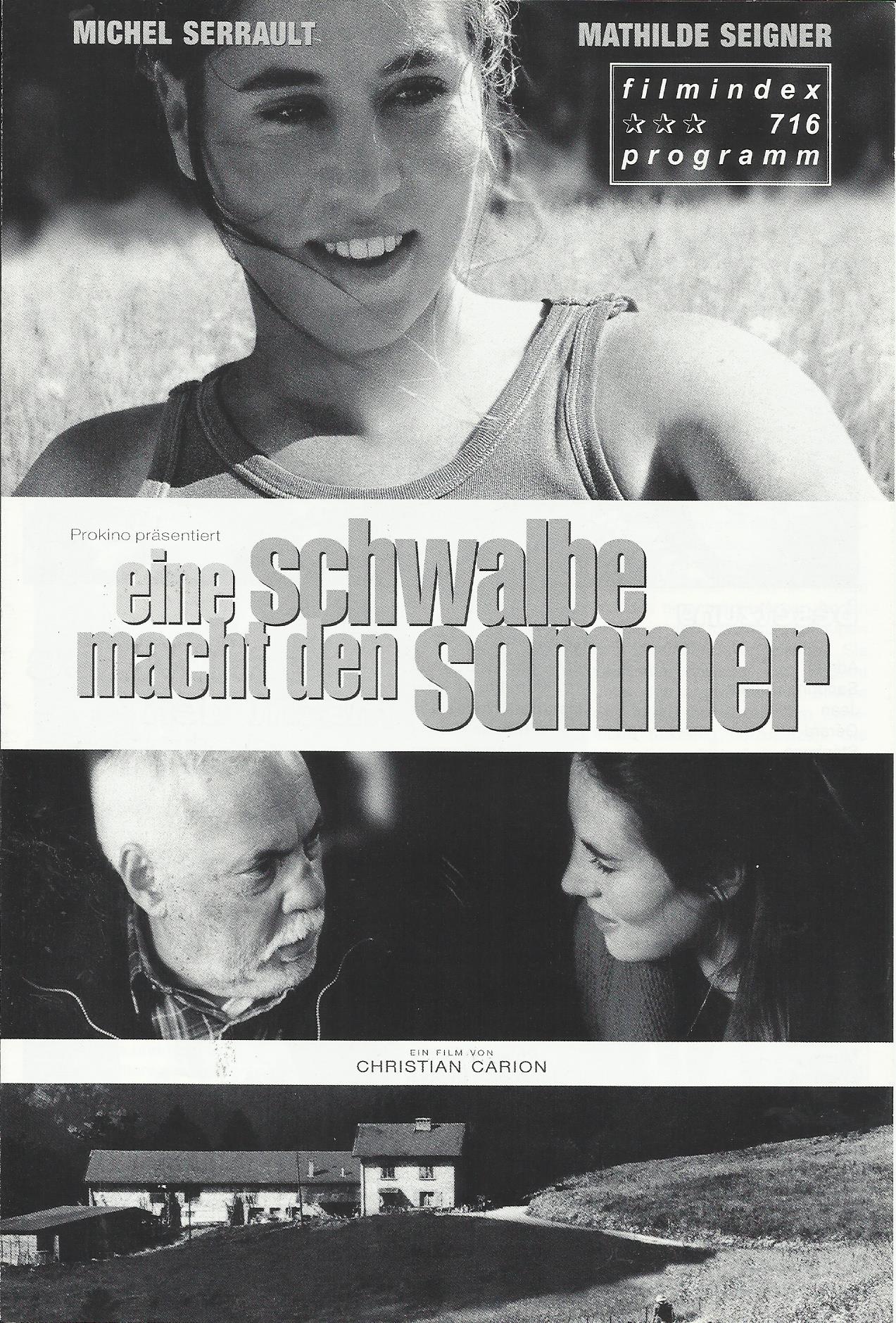 716: eine schwalbe macht den sommer ( Christian Carion ) Michel Serrault, Mathilde Seigner, Jean-Paul Roussillon, Frederic Pierrot, Marc Berman, Francoise Bette, Christophe Rossignon, Roland Chalosse