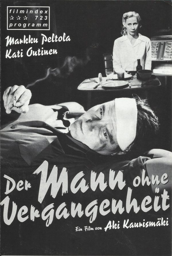 723: Der Mann ohne Vergangenheit ( Aki Kaurismäki ) Markku Peltola, Kati Outinen, Juhani Niemelä, Kaiji Pakarinen, Sakari Kuosmanen, Annikki Tähti, Outi Mäenpää, Esko Nikkari, Pertti Sveholm, Aino Seppo