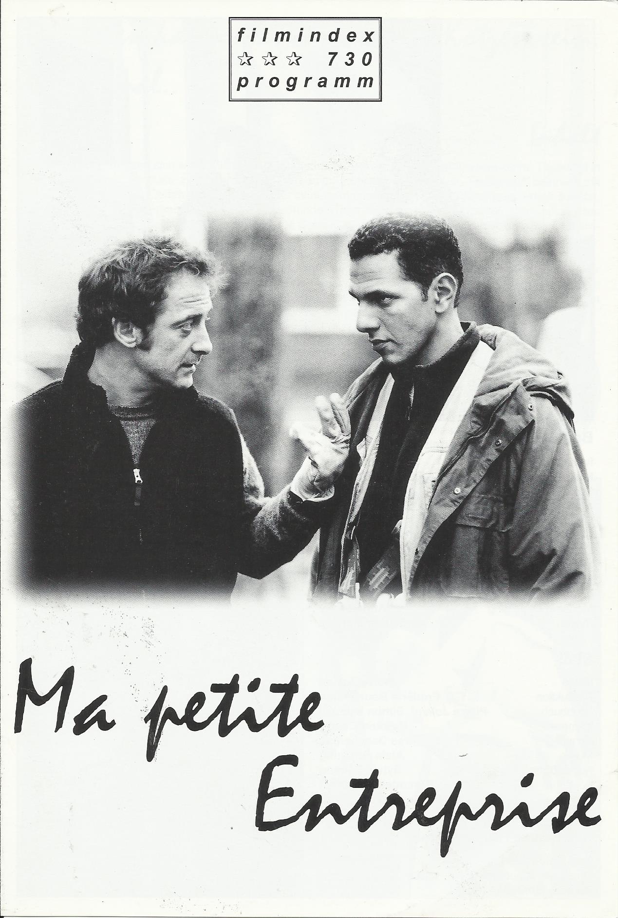 730: Ma petite Entreprise ( Pierre Jolivet ) Vincent Lindon, Francois Berleand, Roschdy Zem, Zabou Breitman, Albert Dray, Catherine Mouchet, Pascalö Leguennec, Catherine Davenier, Yoann Denaive, Lokman Nalcakan, Anne Le Ny, Catherine Mendez