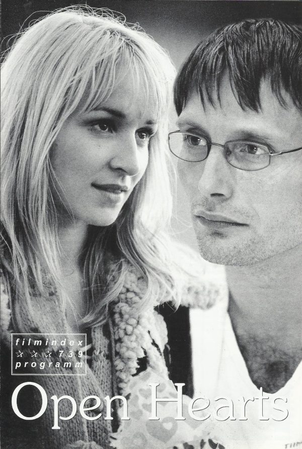 739: Open Hearts ( Susanne Bier ) Sonja Richter, Nikolaj Lie Kaas, Mads Mikkelsen, Paprika Steen, Stine Bjerregaard, Birthe Neumann, Niels Olsen, Ulf Pilgaard, Ronnie Hiort Lorenzen, Pelle Bang Sorensen, Anders Nyborg, Ida Dwinger, Philip Zanden, Michel C
