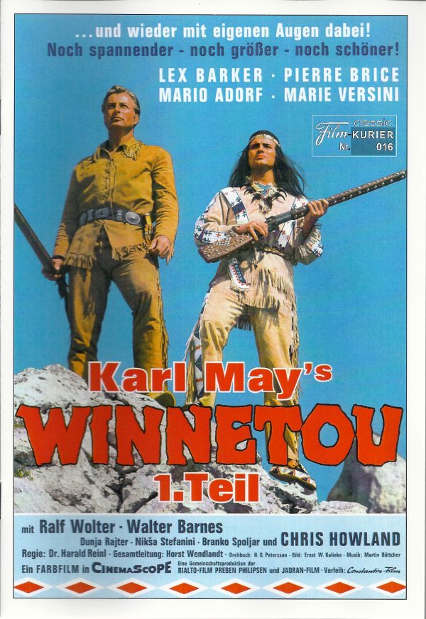 016: Winnetou 1. Teil ( Karl May ) Lex Barker, Pierre Brice, Marie Versini, Mario Adorf, Walter Barnes, Chris Howland, Ralf Wolter, Mavid Popovic, Dunja Rajter, Niksa Stefanini, Branko Spoljar, Husein Cokic, Karl Dall,
