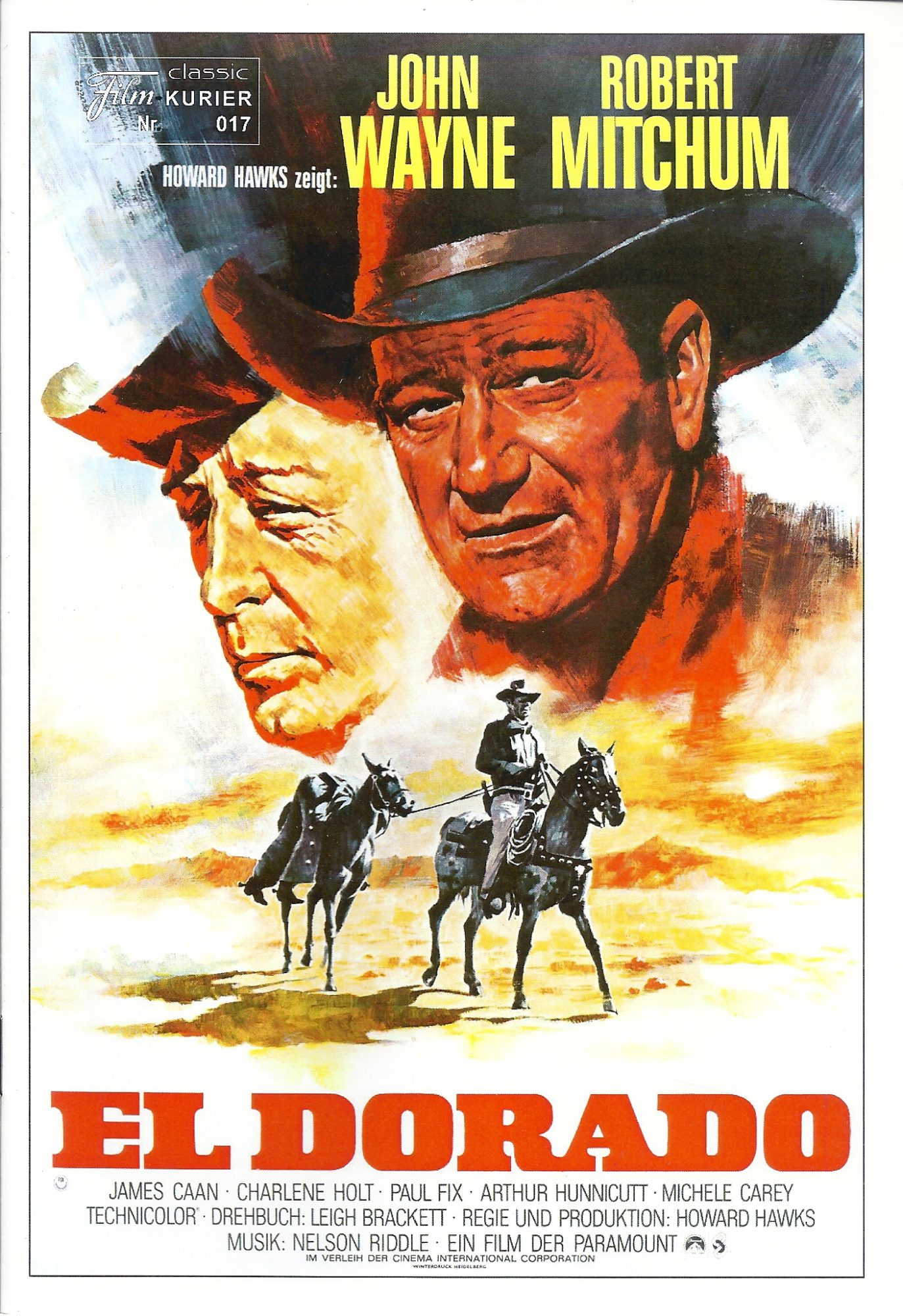 017: El Dorado ( Howard Hawks ) John Wayne, Robert Mitchum, James Caan, Charlene Holt, Paul Fix, Arthur Hunnicutt, Michele Carey, R. G. Armstrong, Edward Asner, Christopher George, Jim Davis, John Mitchum,