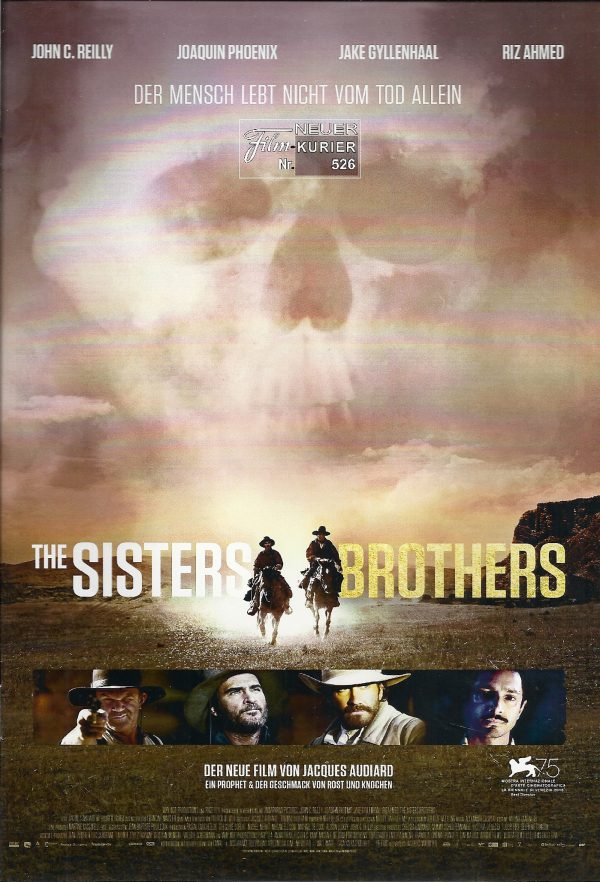 526: The Sisters Brothers ( Jacques Audiard ) John C. Reilly, Joaquin Phoenix, Jake Gyllenhaal, Riz Ahmed, Rebecca Root, Allison Tolman, Rutger Hauer, Carol Kane, Patrice Cossonneau, Zack Abbott, David Gasman,